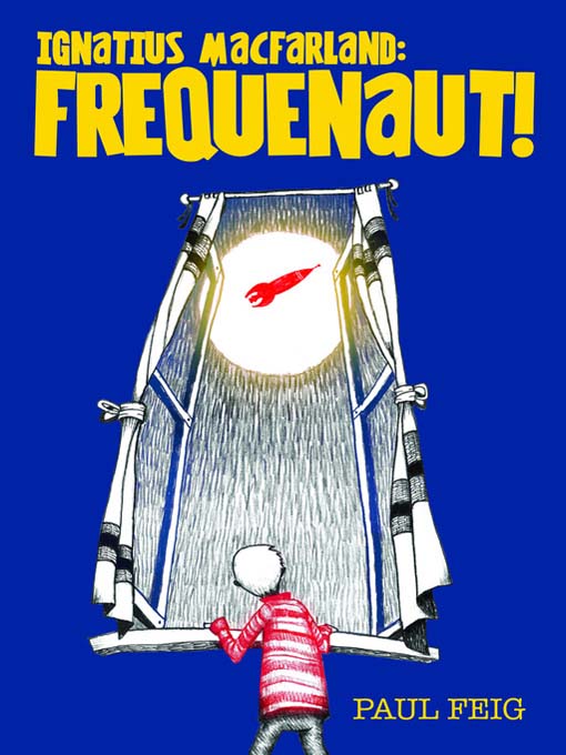 Title details for Frequenaut! by Paul Feig - Available